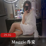 美腿主播Maggie乔安付费大合集29.3G,黑丝白丝资源套路婊